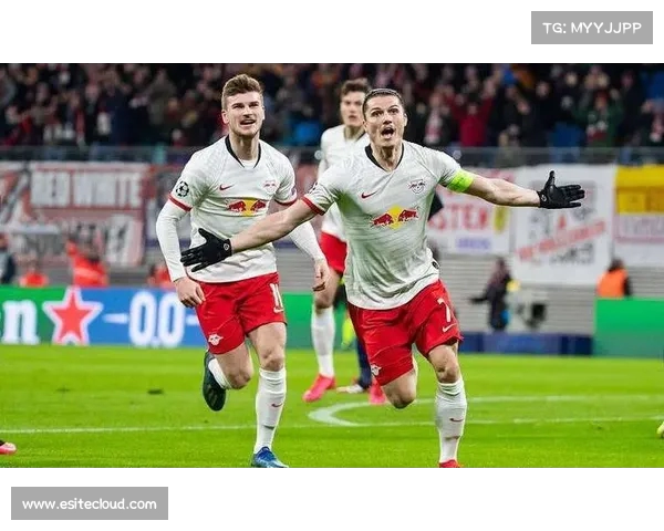 莱比锡红牛连续两轮不胜,德国足球风云再起 莱比锡红牛连续两轮不胜,德国足球风云再起